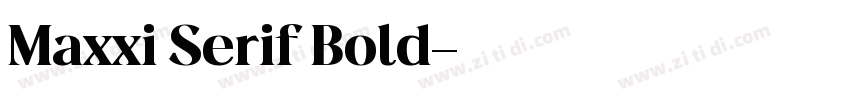 Maxxi Serif Bold字体转换